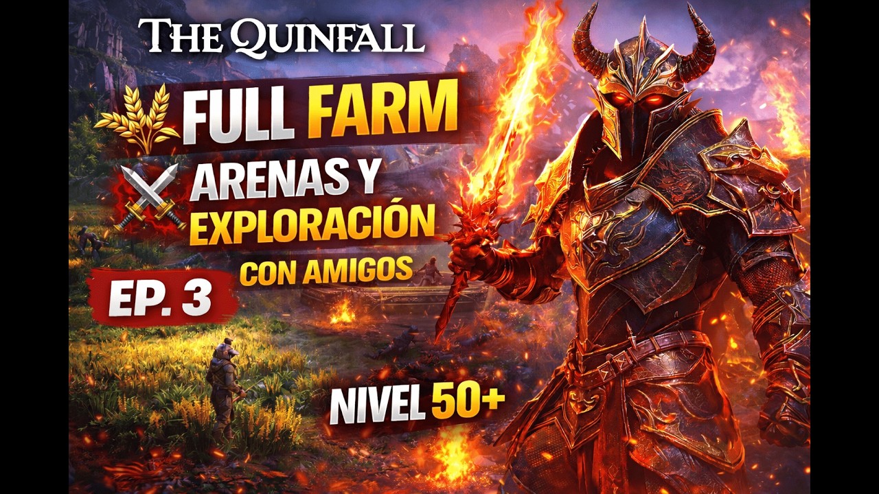 The Quinfall | Full Farm, Arenas y Exploración 🔥 Nivel 50+ | EP.3