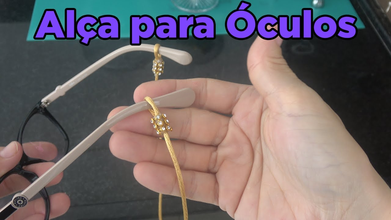 Como fazer alça para óculos + como limpar óculos