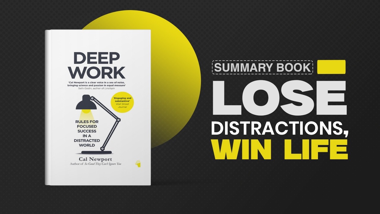 Deep Work Summary | How to Focus & Achieve More in Less Time