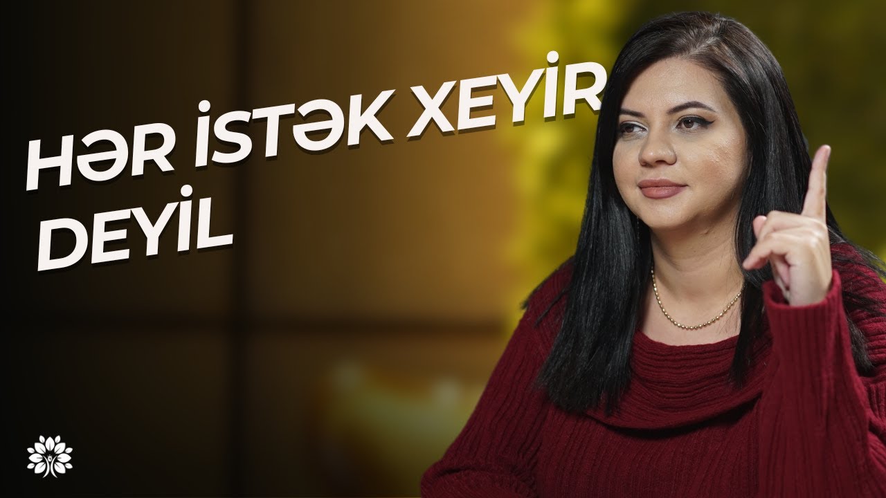 Arzunun yükü ağır ola bilər | Kəmalə Poladova | Sağlam Həyat