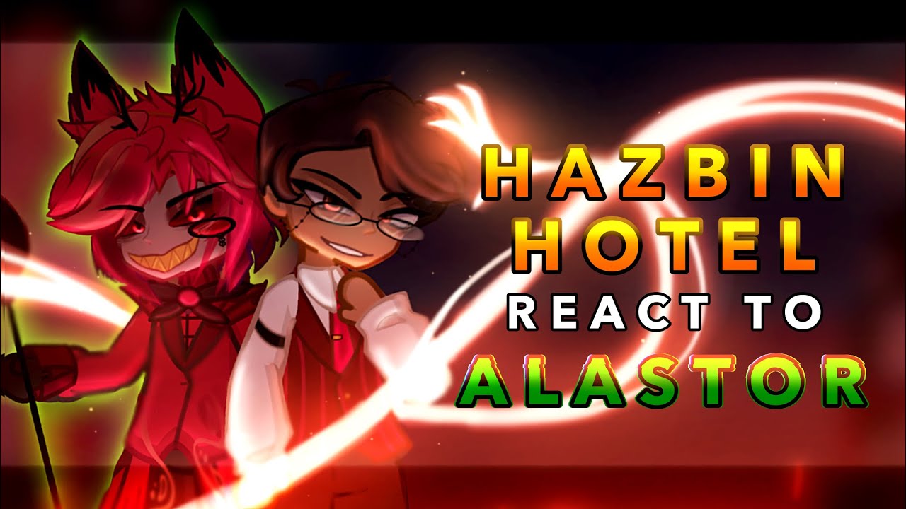 Hazbin hotel reacts to Alastor || 2x || Hazbin hotel season 2 || RoseGacha 