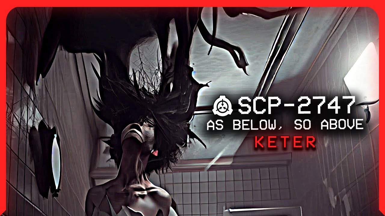 SCP-2747 │ As below, so above │ Keter │ Uncontained SCP