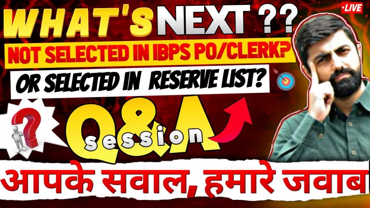 Not Selected OR In Reserve List In IBPS PO/CLERK, आपके सवाल हमारे जवाब | Qna With Dhruva & Singh Sir