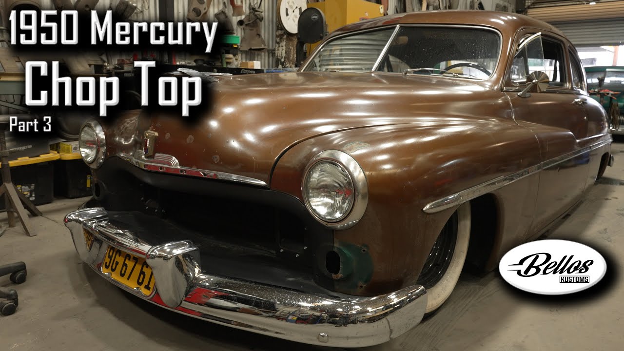 1950 Mercury Chop Top - Part 3