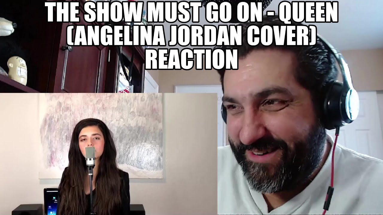 Angelina Jordan Cover - Reaction to The Show Must Go On