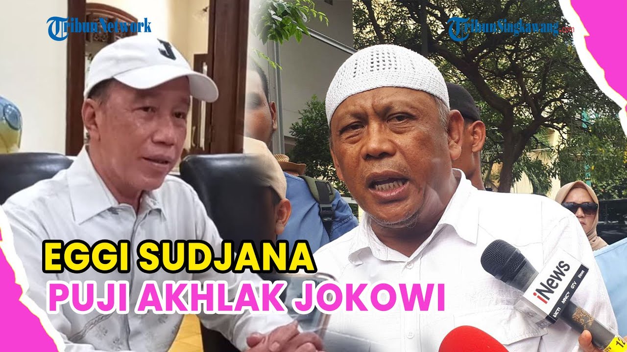 🔺UPDATE❗EGGI SUDJANA PUJI AKHLAK JOKOWI, UNGKAP MOMEN DI BALIK SP3