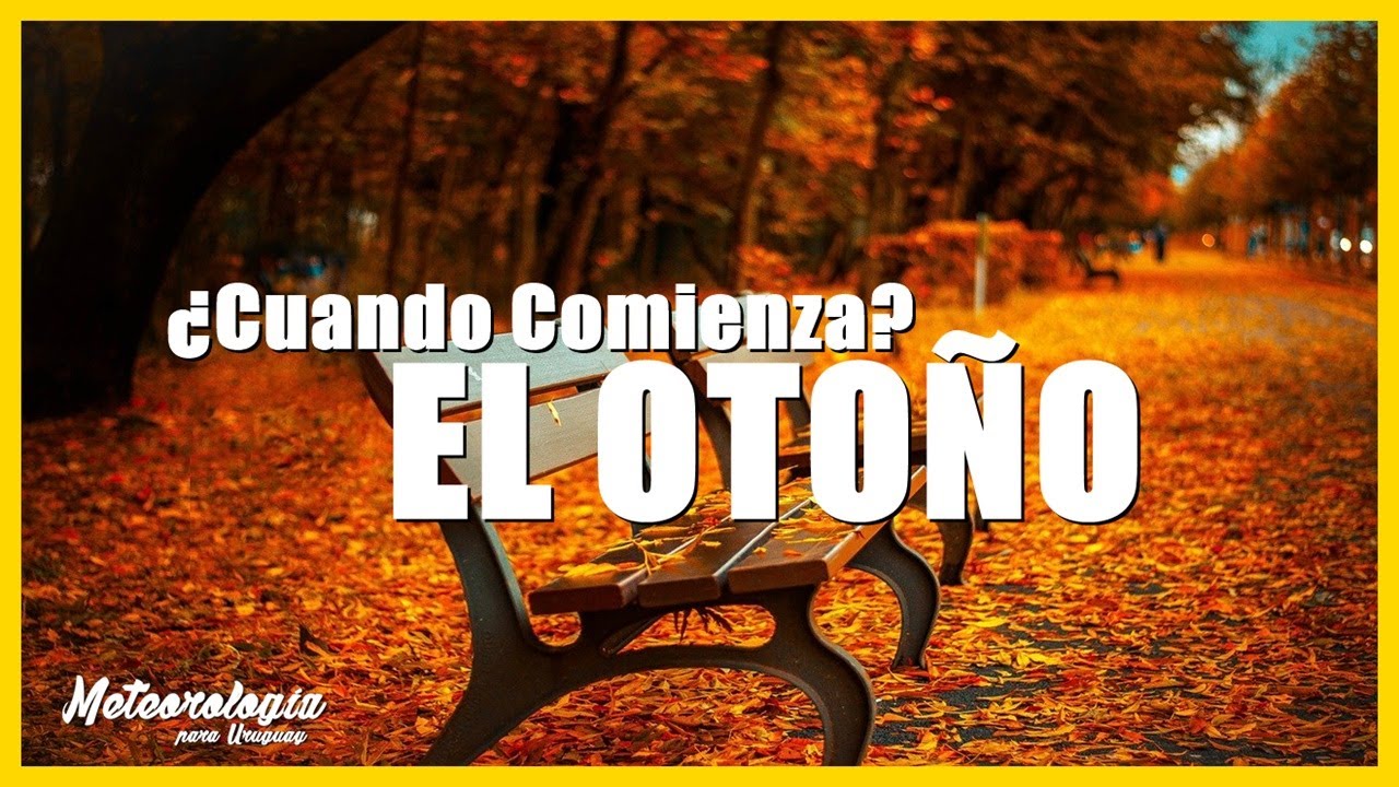 &iquest;Cu&aacute;ndo empieza el OTO&Ntilde;O en el hemisferio sur? Rodrigo Gonz&aacute;lez | METUY