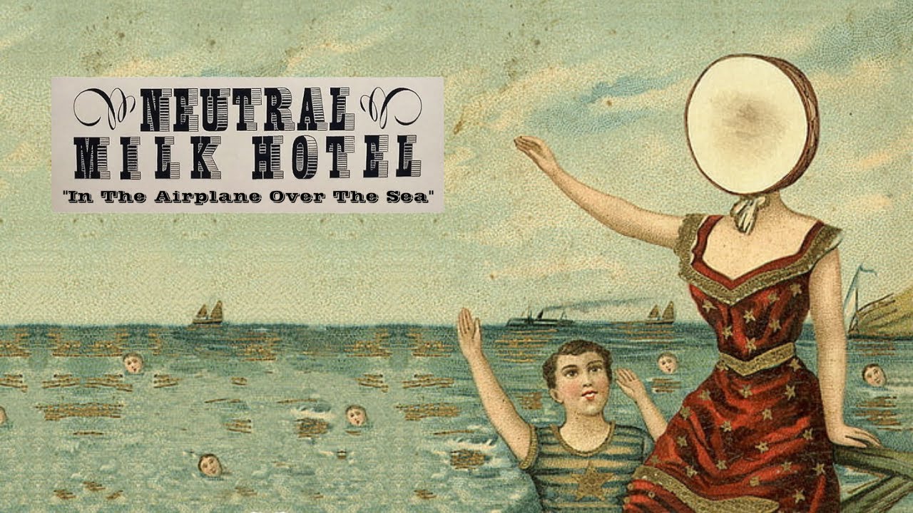 Neutral Milk Hotel - I̲n T̲he̲ Ae̲ro̲pl̲an̲e O̲ve̲r T̲he̲ Se̲a (Full Album)