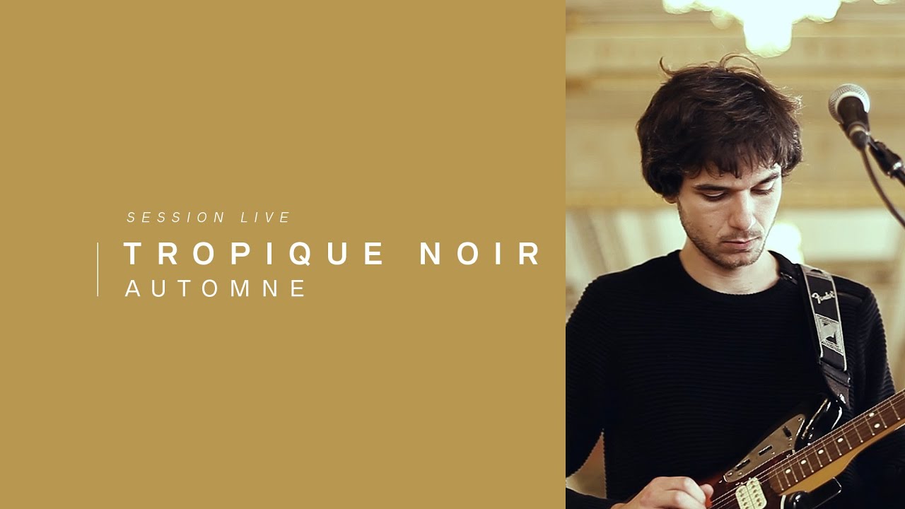 Tropique Noir - Automne | Live Voyons VOIR.