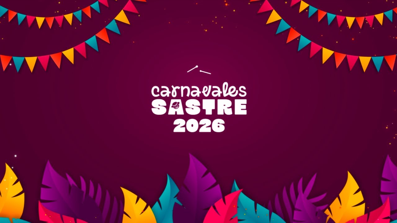 CARNAVALES SASTRE 2026 - Día 3