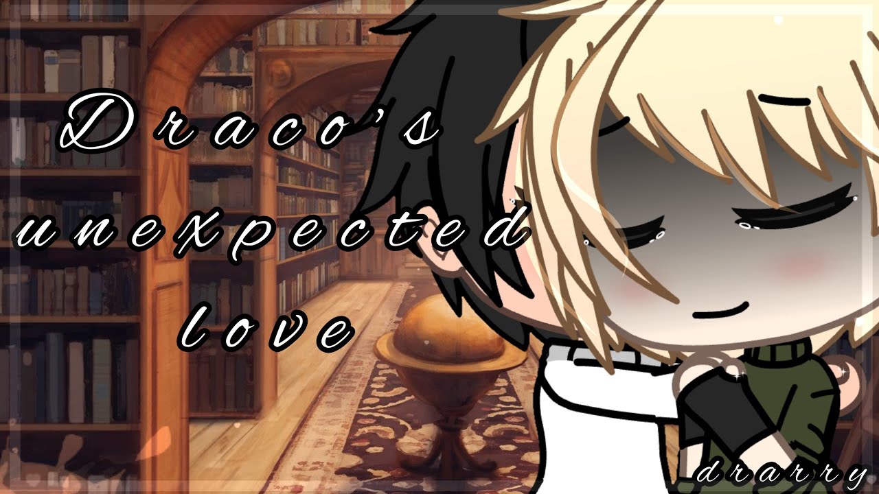 Draco's Unexpected Love|Drarry Love Story| Gachalife