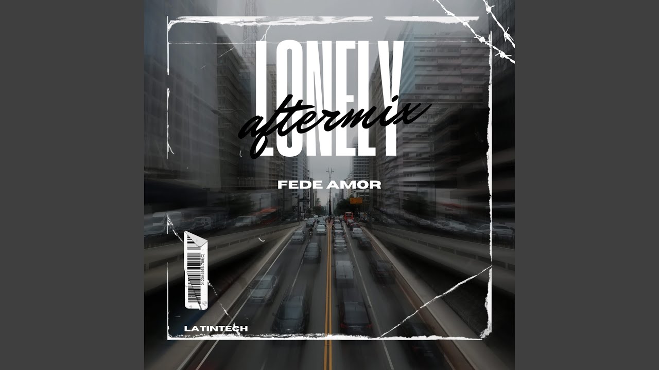 Lonely (Aftermix)