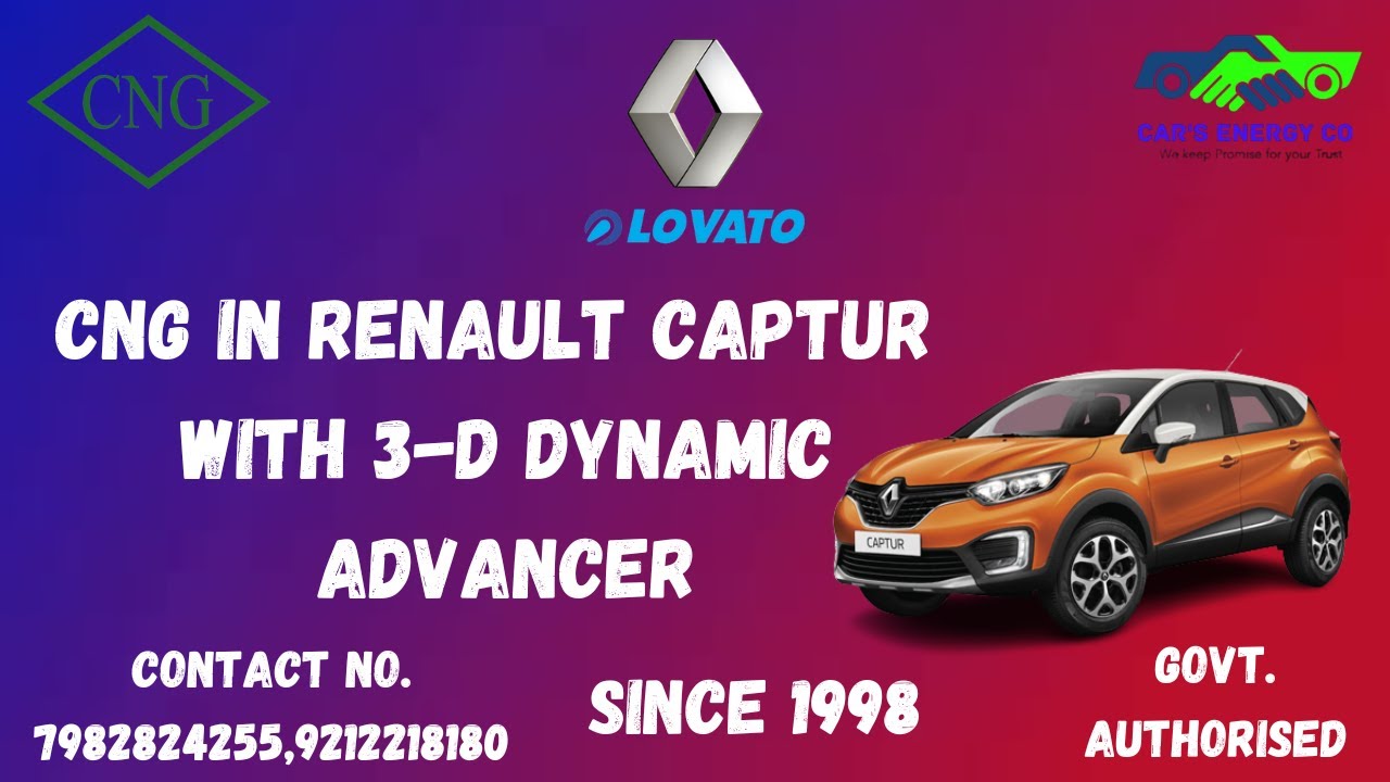 CNG IN RENAULT CAPTUR WITH 3-D DYNAMIC ADVANCER