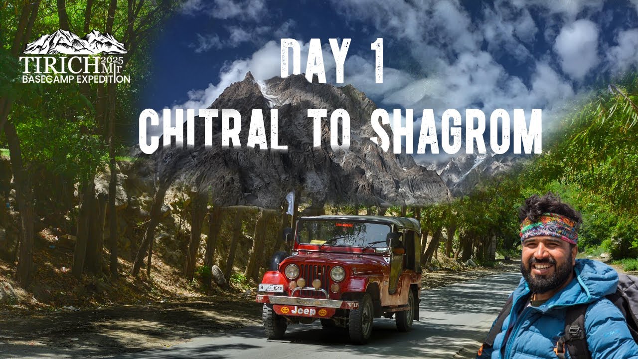 Tirich Mir Basecamp Expedition 2025 | Day 1 Chitral to Torkhow & Shagrom | Story 51 Ammar Biker