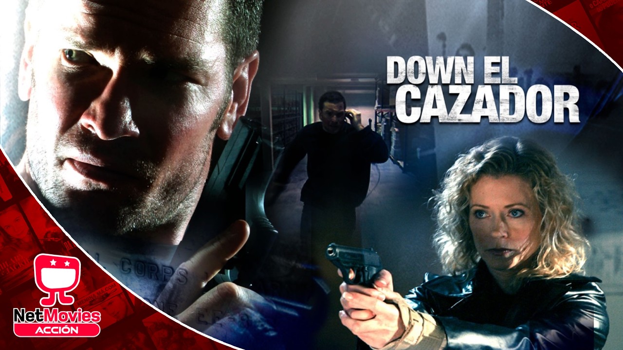 Down el Cazador (2006) 💥 Película de Acción Completa 💥 Doblada | NetMovies Acción