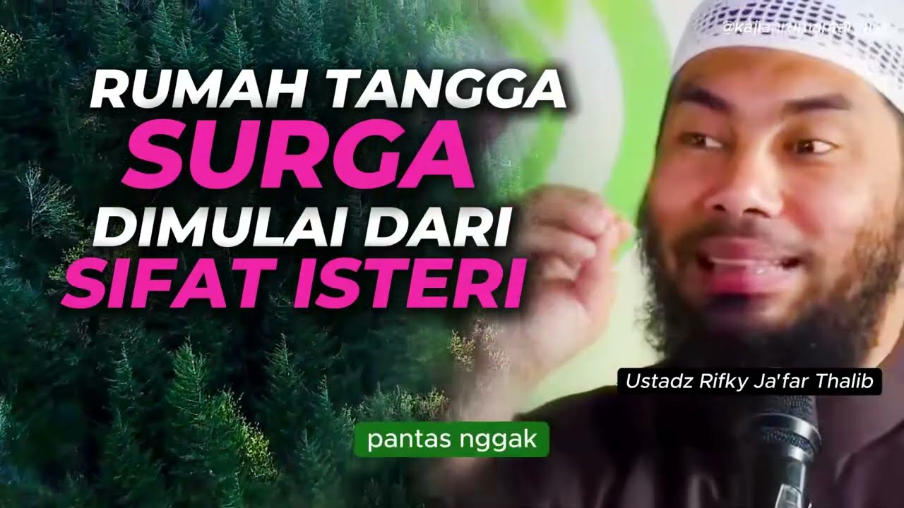 Rumah Tangga Surga Dimulai Dari Sikap Isteri ? Ustadz Rifky Ja'far Thalib #rumahtangga  #suamiistri