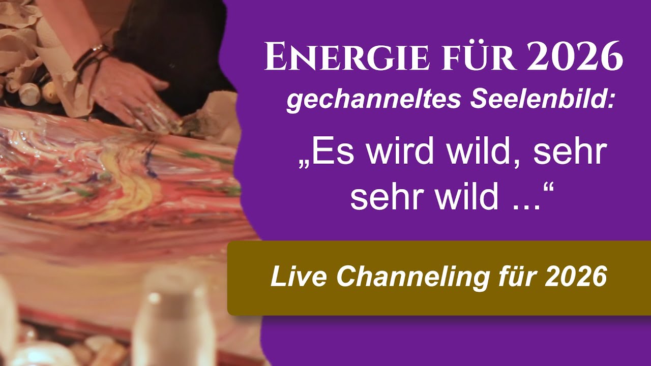 Energie-Bild für das Jahr 2026 - Live Channeling zum Jahreswechsel