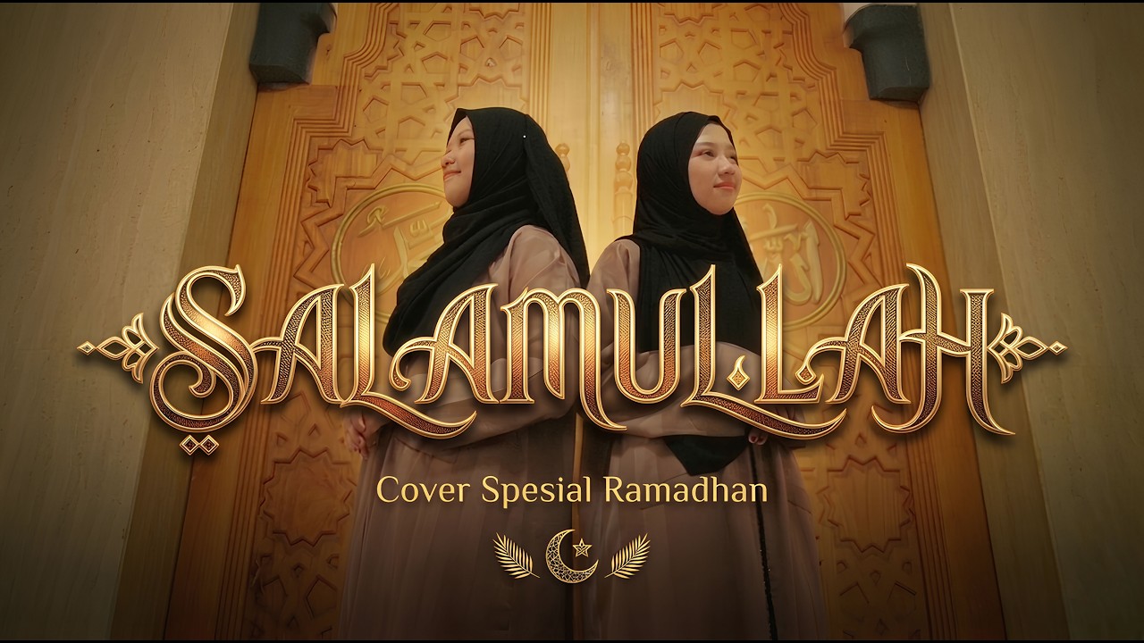 SALAMULLAH (Cover Spesial Ramadhan) || CHANNEL NURIS