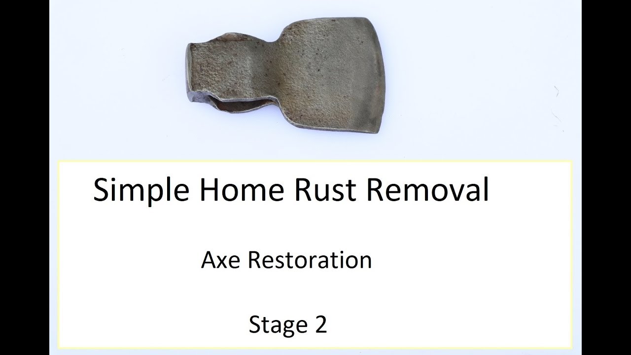 De-rusting an old axe with household items