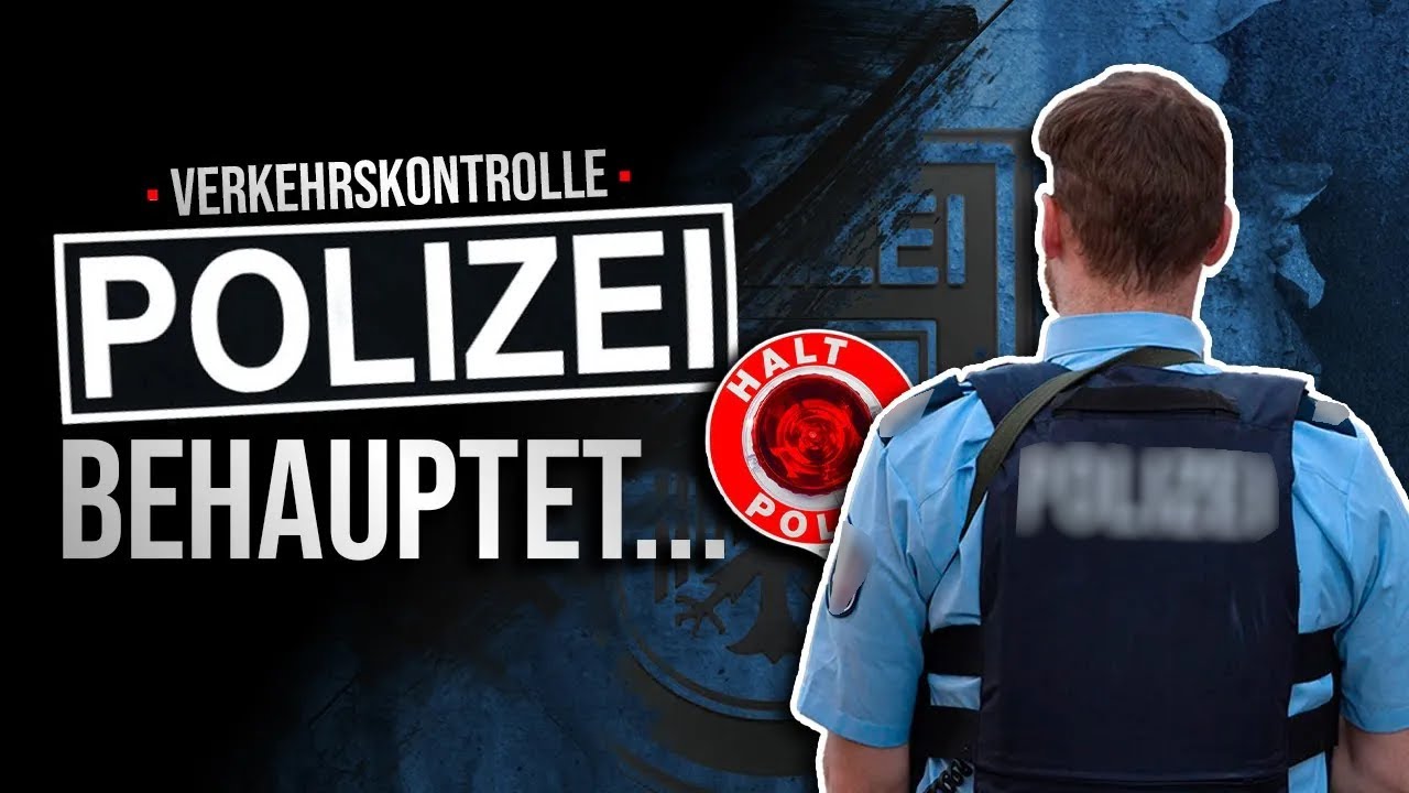 Verkehrskontrolle | Was darf die Polizei? | Behauptungen und falscher Verdacht