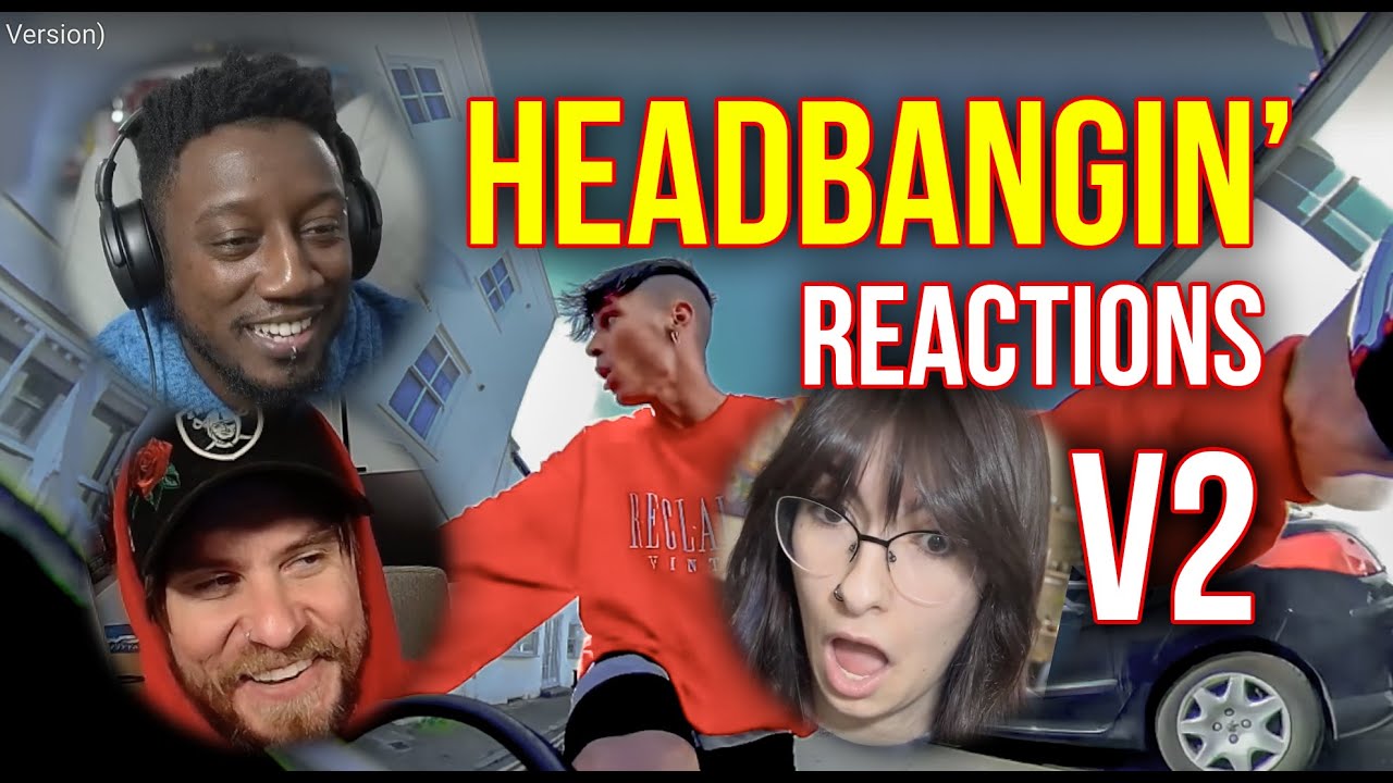 10 Headbangin' REACTIONS to Ren  - Losing It - V2