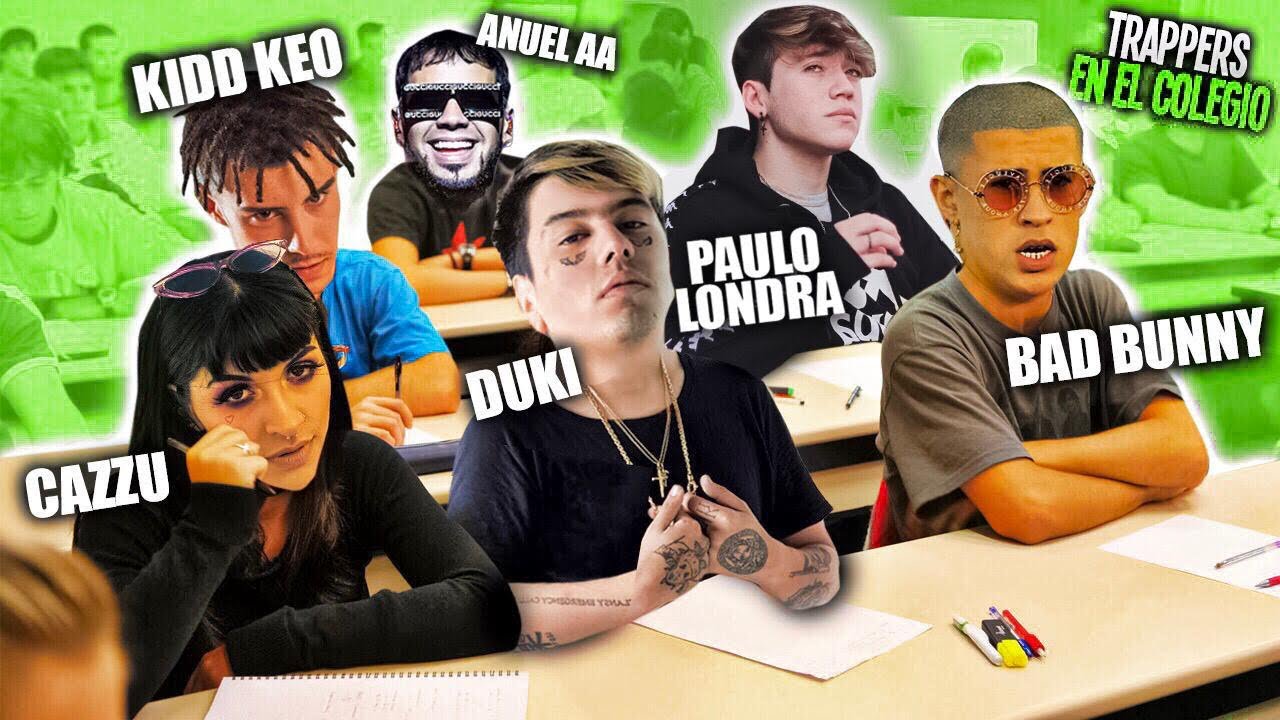 SI LOS TRAPPERS FUERAN AL COLEGIO #2  (BAD BUNNY,PAULO LONDRA,ANUEL AA,DUKI, CAZZU,,KIDD KEO)