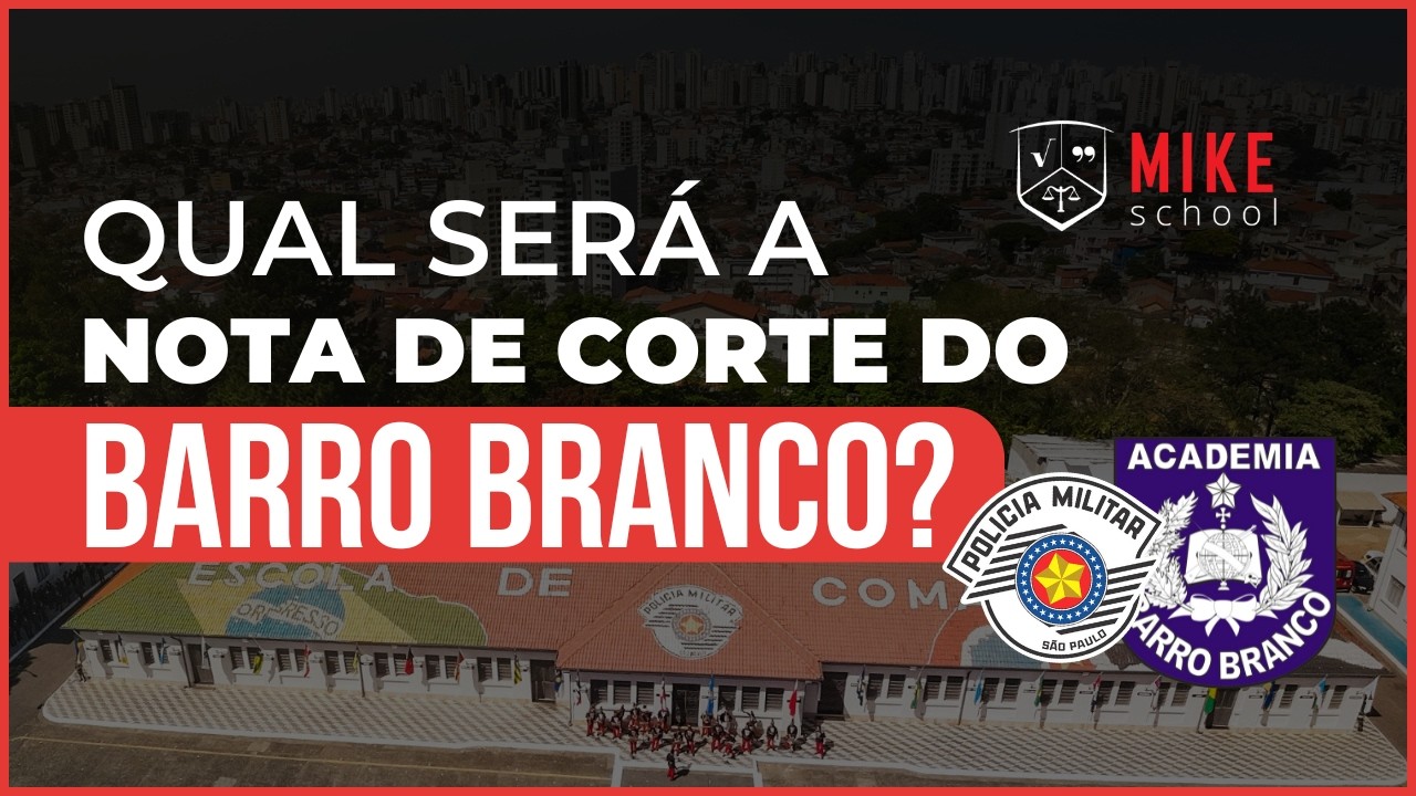 BARRO BRANCO 2025: Qual é a NOTA DE CORTE? Descubra com Mike School