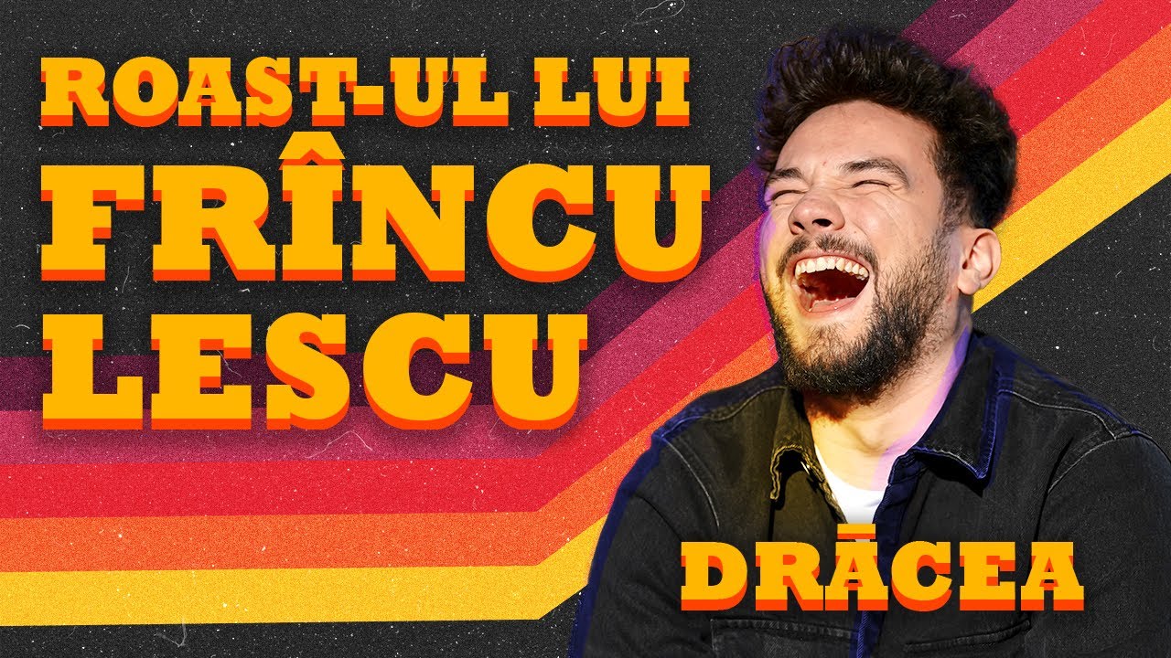 DRACEA | ROAST-UL LUI FR&Icirc;NCULESCU 🔥