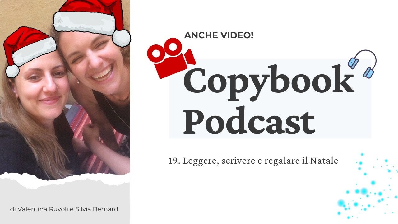 19. Leggere, scrivere e regalare il Natale - Podcast VIDEO