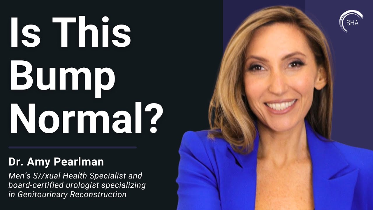 Is This Bump Normal? | Dr. Amy Pearlman on Penile Health & Low T