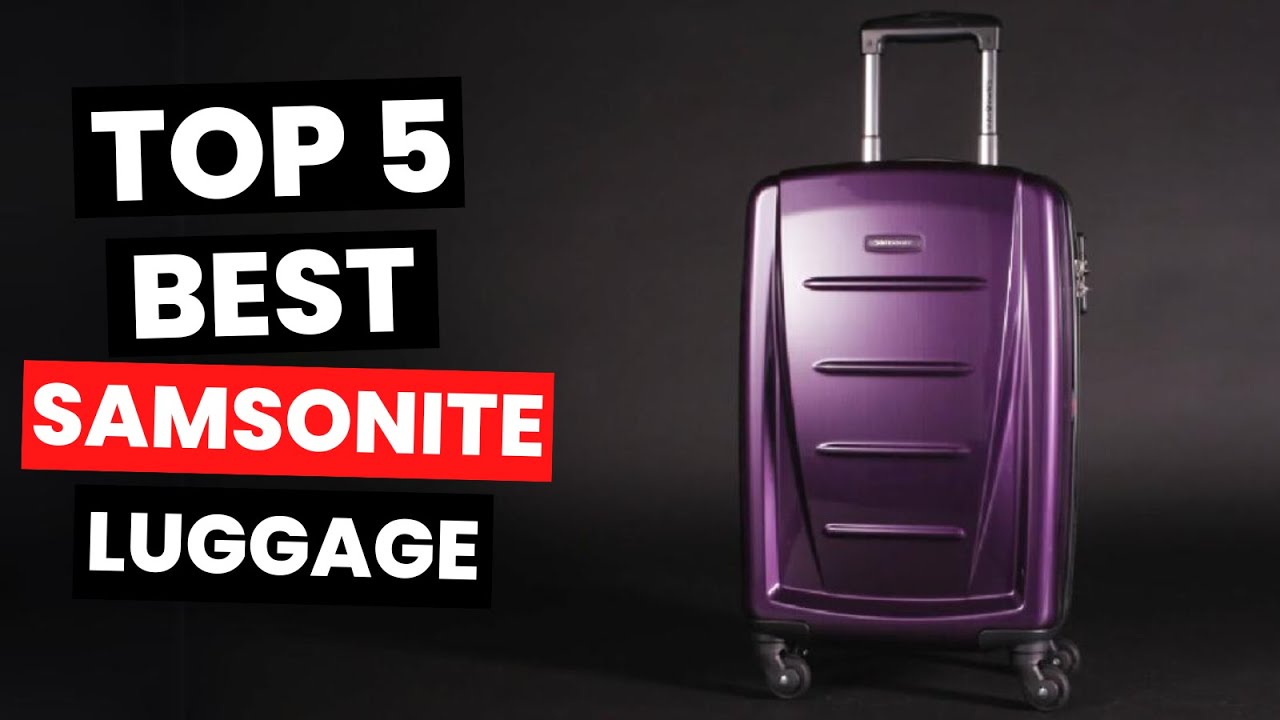 Top 5: Best Samsonite Luggage (2025)