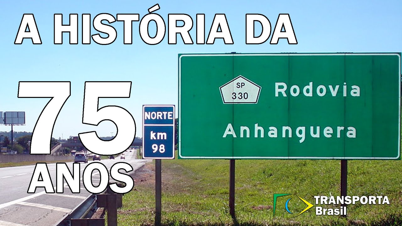 75 ANOS DE RODOVIA ANHANGUERA
