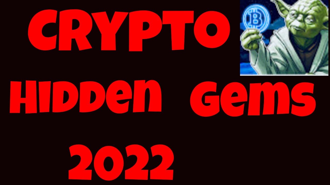 Top altcoin hidden crypto gems 2022