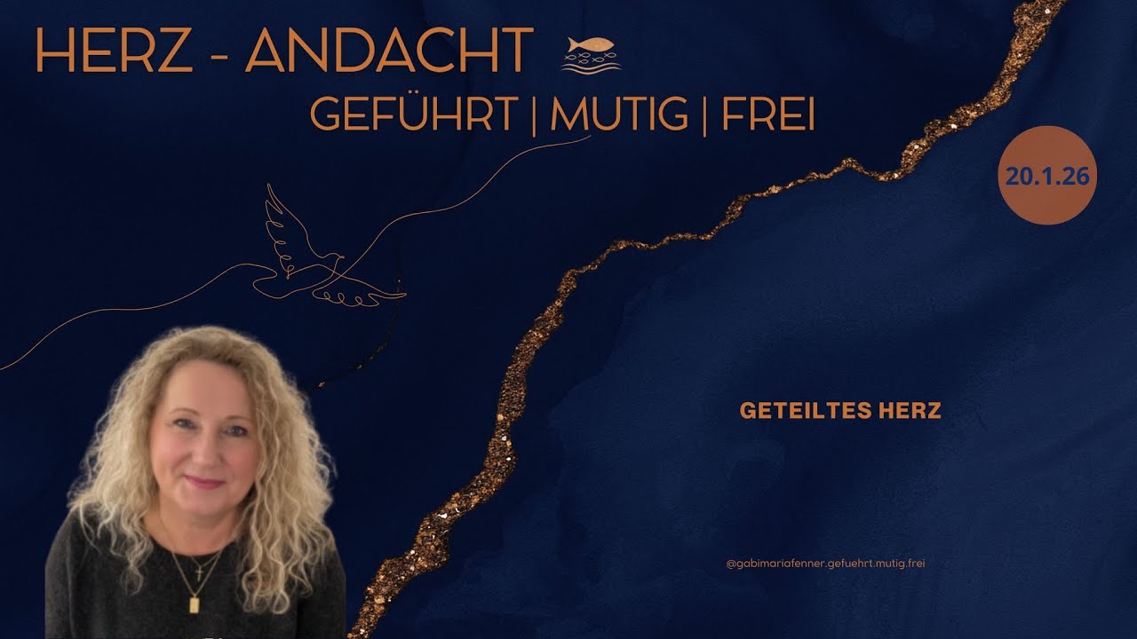 GETEILTES HERZ - HERZANDACHT 20.1.26