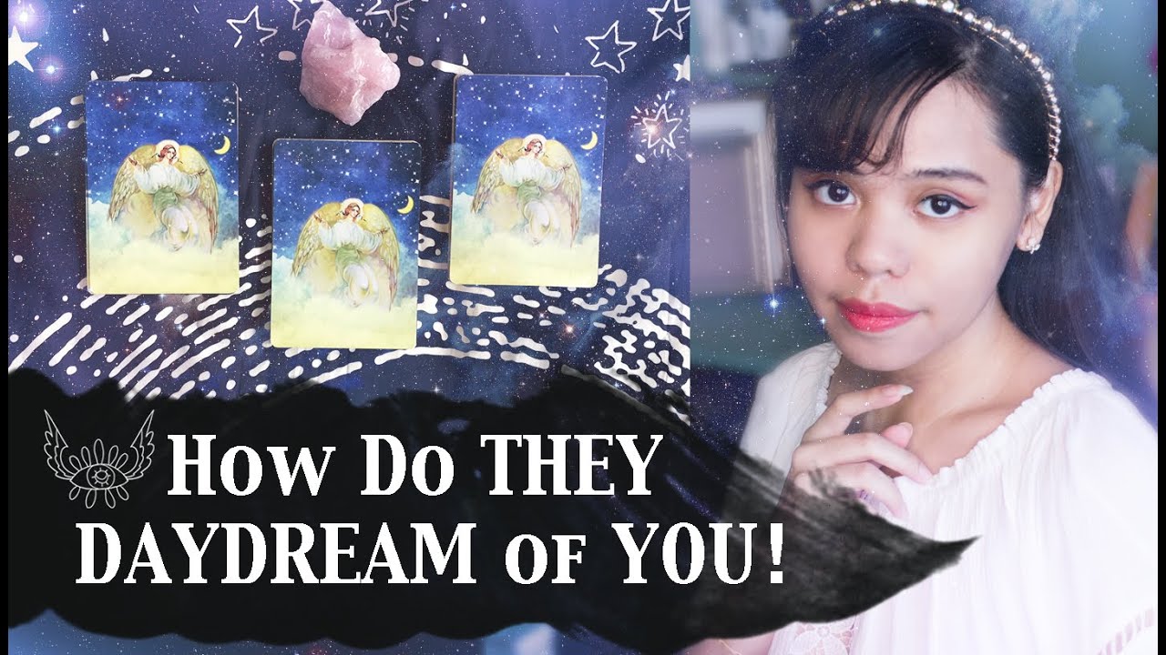 ✨Their DAY DREAMS about YOU!✨(pick a card)