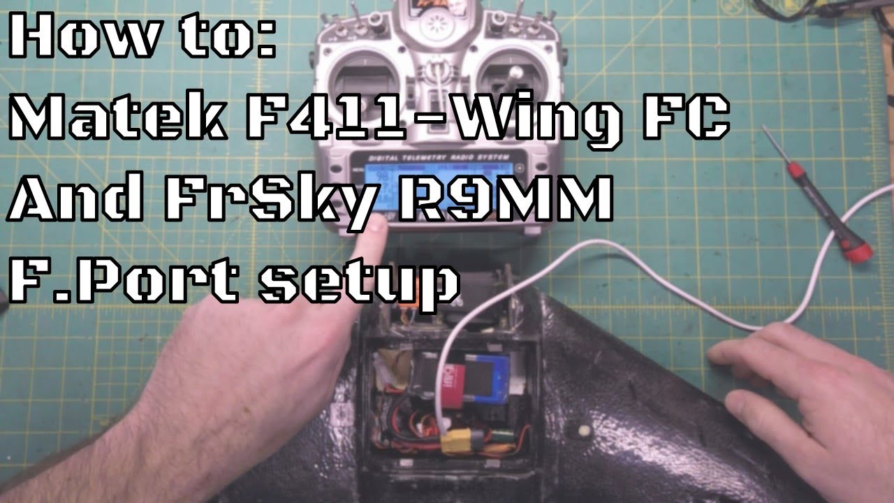 Matek F411-Wing FC and FrSky R9MM Receiver -- F.port setup