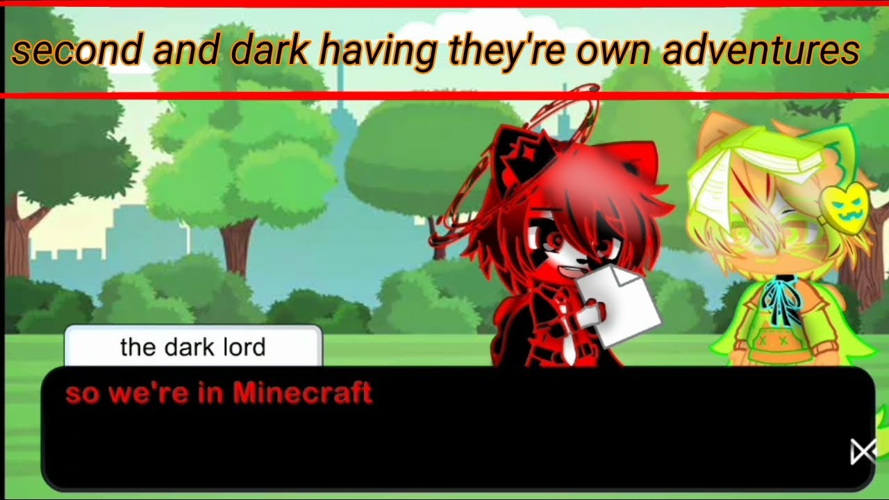 Second and dark having they're own adventures #gacha #story #adventures
