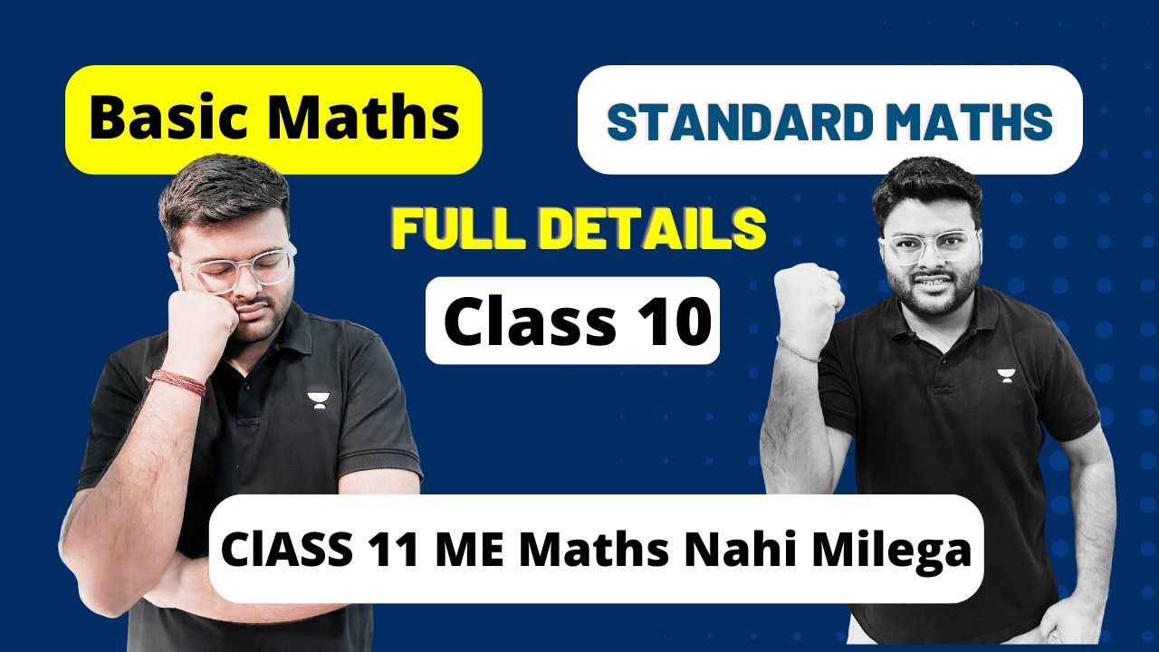 Basic Vs Standard Maths Class 10 I Full Details About Basic and Standard For Session 2023-24