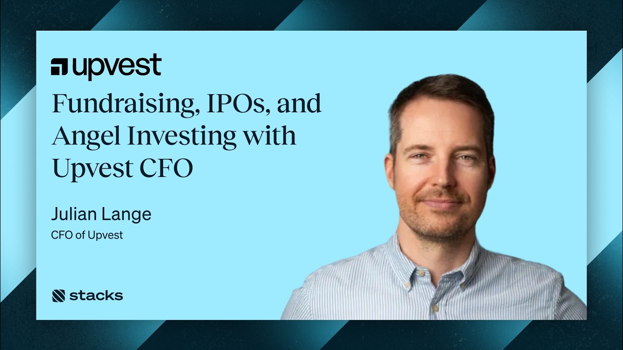IPOs, Building the Modern Finance Function, and Angel Investing with Upvest CFO Julian Lange