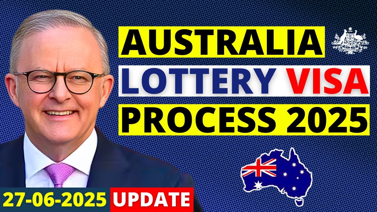 Australia New Visa Lottery Ballot 2025: The 462 Visa | Australia Visa Update