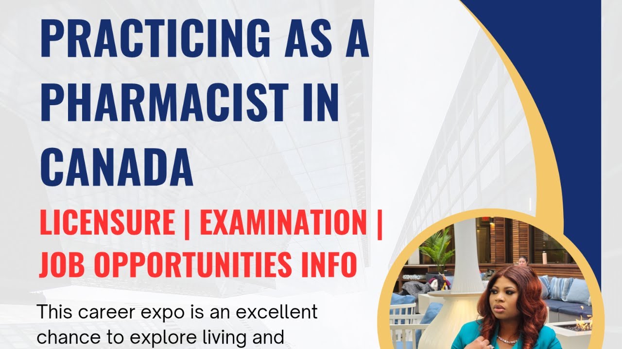 How to become a licensed pharmacist in Canada | #practisingasapharmacistinanada