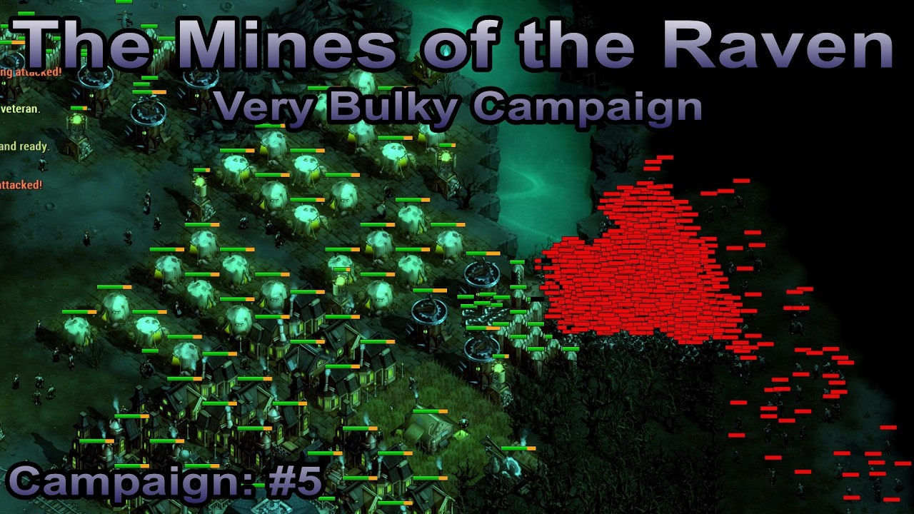They are Billions - The Very Bulky Campaign 5: The Mines of the Raven