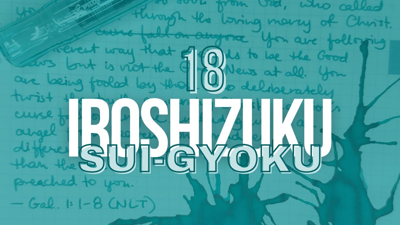 #30inks30days June 2024 | Day 18: Pilot Iroshizuku Sui-gyoku