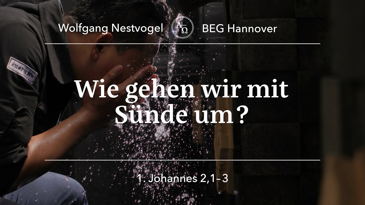 BEGH-Gottesdienst 02.06.2024: Wie gehen wir mit Sünde um?