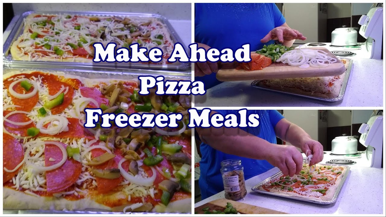 Make Ahead Pizza Freezer Meals
