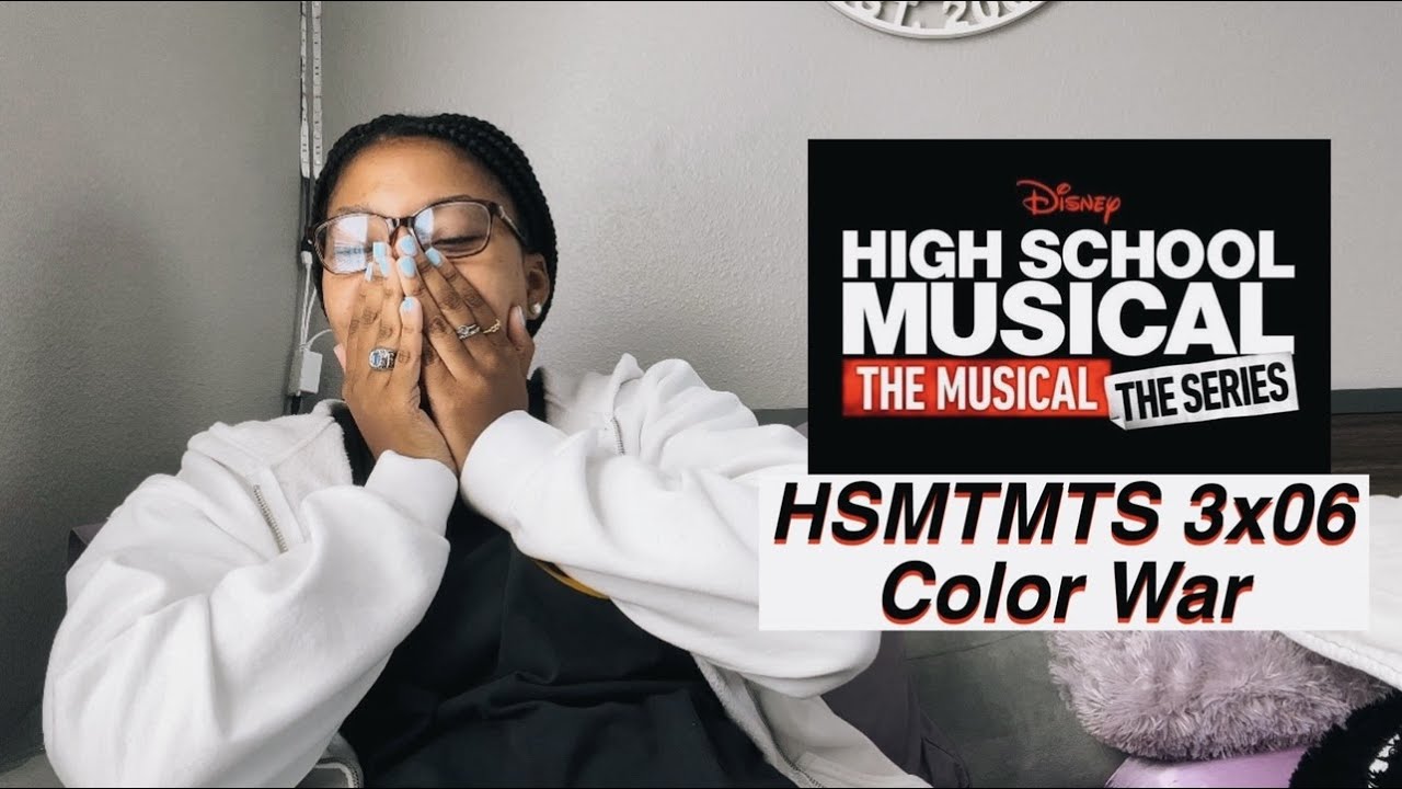 HSMTMTS 3x06 Reaction - Color War