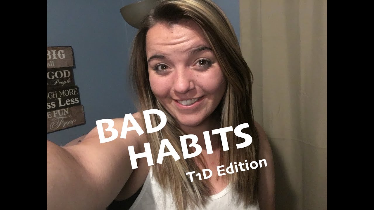 |Bad Habits as a T1D! | Daily Diabetics
