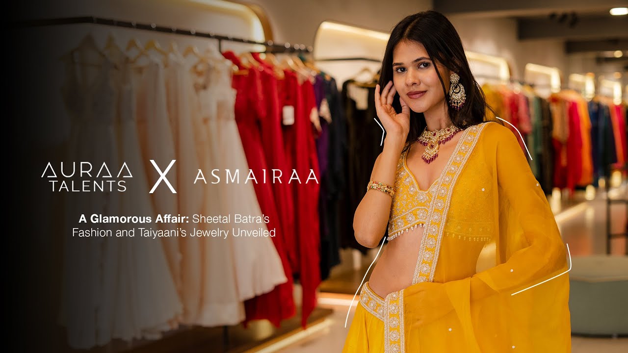 AURAA X ASMAIRA. A Glamorous Affair: Sheetal Batra’s Fashion and Taiyaani’s Jewelry Unveiled