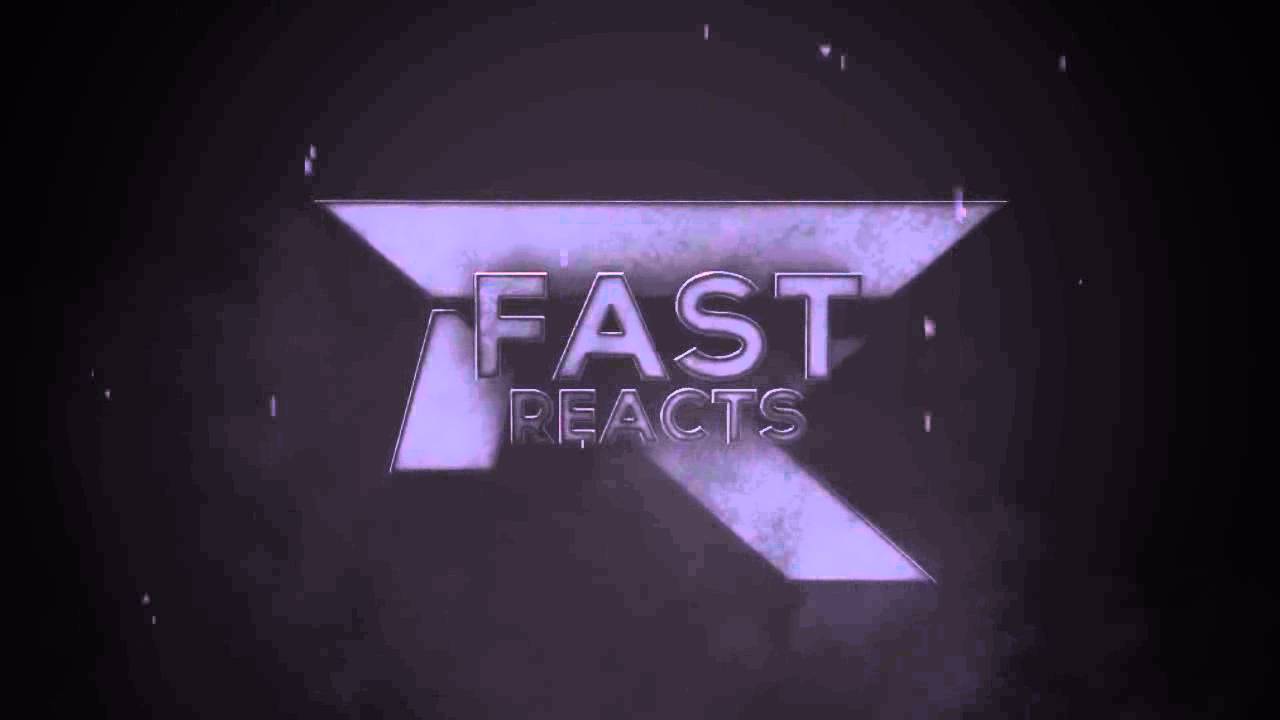 Intro FastReacts [3D]
