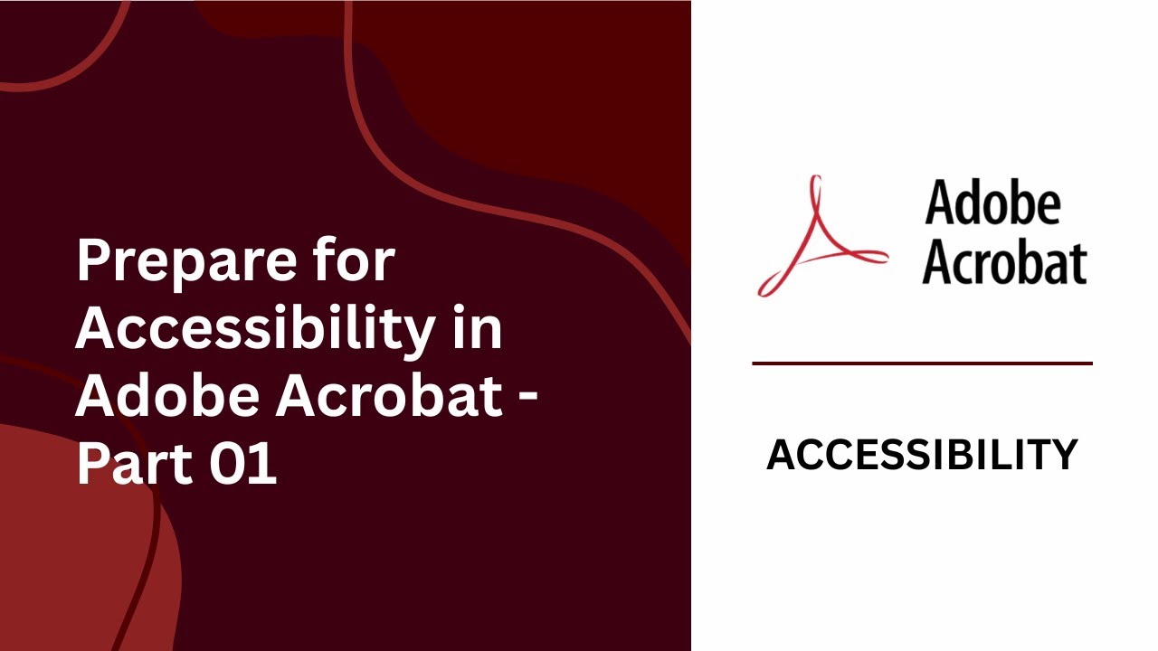 Prepare for Accessibility in Adobe Acrobat - Part01